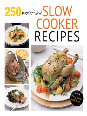 cover image of 250 Must-Have Slow Cooker Recipes